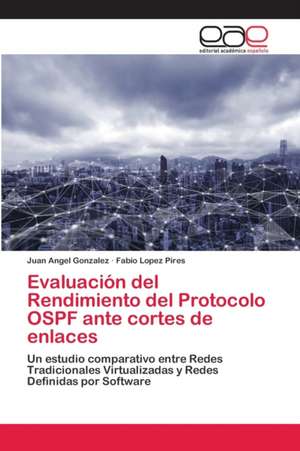 Evaluación del Rendimiento del Protocolo OSPF ante cortes de enlaces de Juan Angel Gonzalez