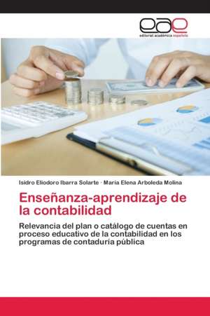 Enseñanza-aprendizaje de la contabilidad de Isidro Eliodoro Ibarra Solarte