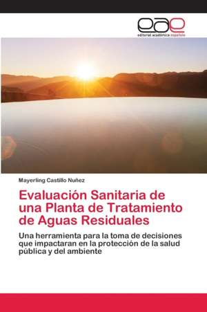 Evaluación Sanitaria de una Planta de Tratamiento de Aguas Residuales de Mayerling Castillo Nuñez