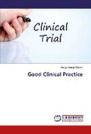 Good Clinical Practice de Amiya Kumar Ghosh