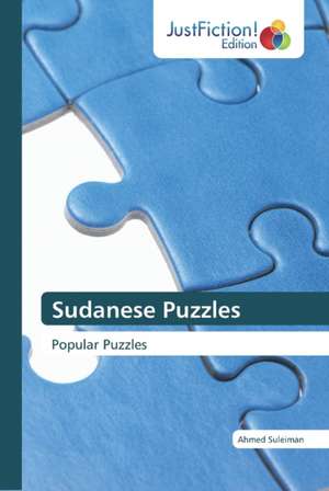 Sudanese Puzzles de Ahmed Suleiman