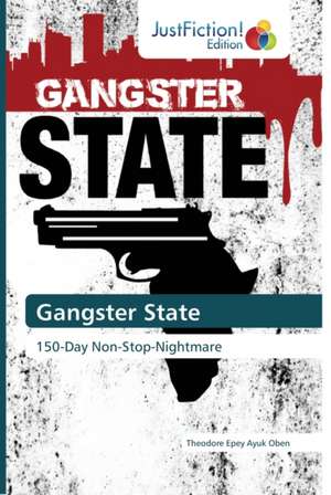 Gangster State de Theodore Epey Ayuk Oben