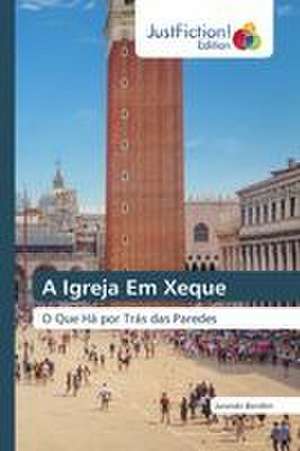 A Igreja Em Xeque de Jurandir Bomfim