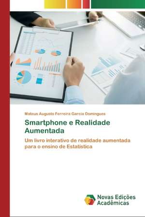 Smartphone e Realidade Aumentada de Mateus Augusto Ferreira Garcia Domingues