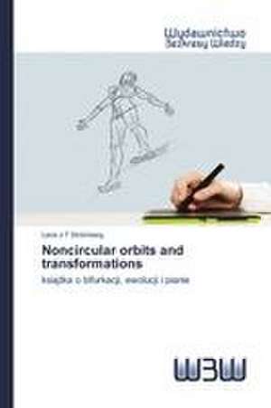 Noncircular orbits and transformations de Lena J-T Stromberg