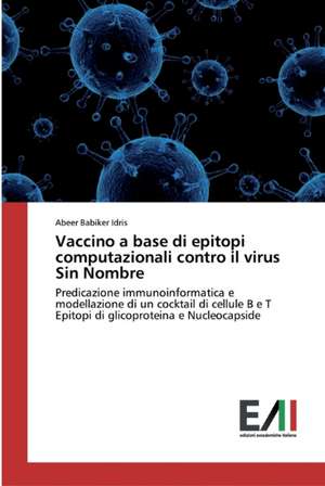 Vaccino a base di epitopi computazionali contro il virus Sin Nombre de Abeer Babiker Idris