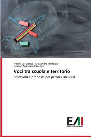 Voci tra scuola e territorio de Noemi Del Bianco