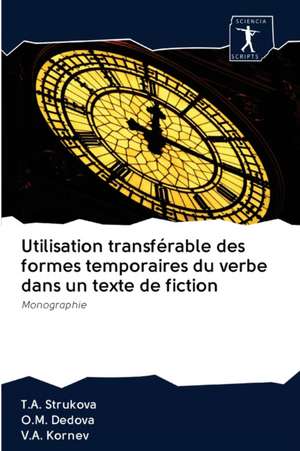 Utilisation transférable des formes temporaires du verbe dans un texte de fiction de T. A. Strukova