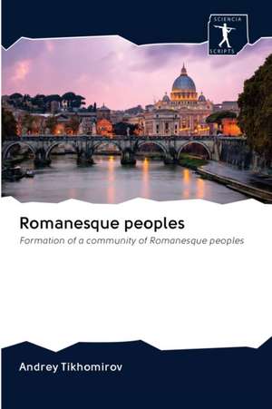 Romanesque peoples de Andrey Tikhomirov