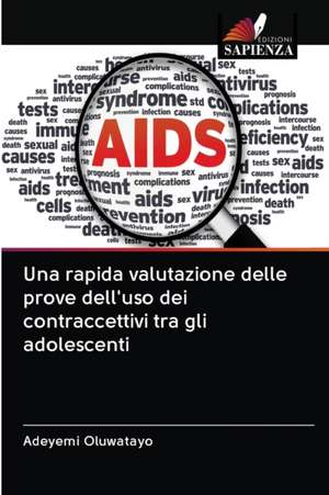 Una rapida valutazione delle prove dell'uso dei contraccettivi tra gli adolescenti de Adeyemi Oluwatayo