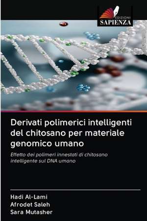 Derivati polimerici intelligenti del chitosano per materiale genomico umano de Hadi Al-Lami