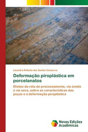 Deformação piroplástica em porcelanatos de Lisandra Rafaela Dos Santos Conserva