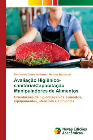 Avaliação Higiênico-sanitária/Capacitação Manipuladores de Alimentos de Florisvaldo Gama de Souza