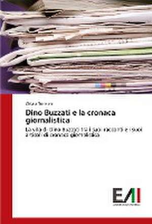 Dino Buzzati e la cronaca giornalistica de Chiara Tormen