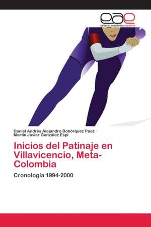 Inicios del Patinaje en Villavicencio, Meta-Colombia de Daniel Andrés Alejandro Bohórquez Páez