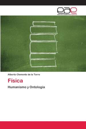 Física de Alberto Clemente de la Torre
