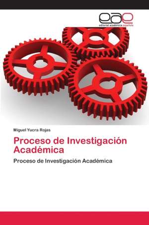 Proceso de Investigación Académica de Miguel Yucra Rojas