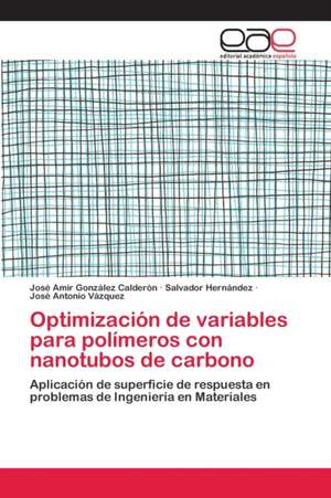 Optimización de variables para polímeros con nanotubos de carbono de José Amir González Calderón