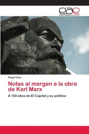 Notas al margen a la obra de Karl Marx de Diego Cano