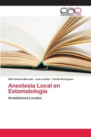 Anestesia Local en Estomatología de Otto Alemán Miranda