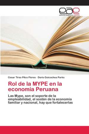 Rol de la MYPE en la economía Peruana de Cesar Tirso Pilco Flores