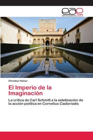 El Imperio de la Imaginación de Christian Núñez