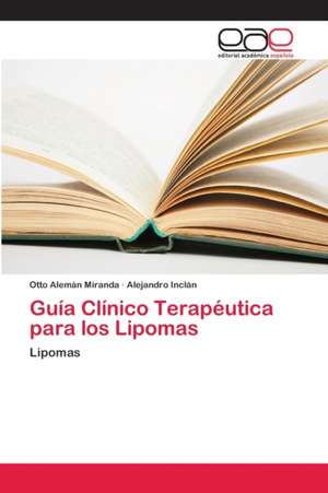 Guía Clínico Terapéutica para los Lipomas de Otto Alemán Miranda