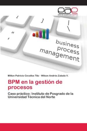 BPM en la gestión de procesos de Milton Patricio Cevallos Tito