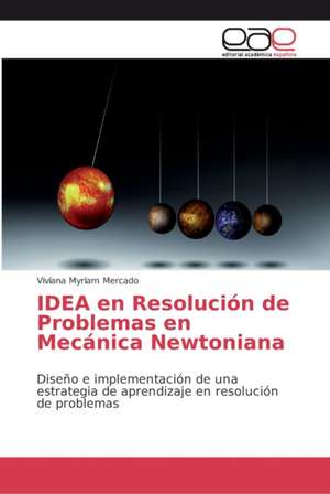 IDEA en Resolución de Problemas en Mecánica Newtoniana de Viviana Myriam Mercado