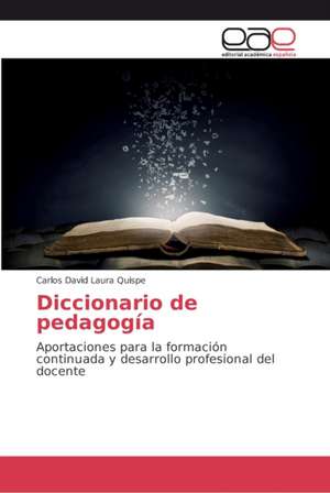 Diccionario de pedagogía de Carlos David Laura Quispe