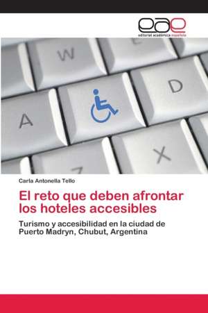 El reto que deben afrontar los hoteles accesibles de Carla Antonella Tello