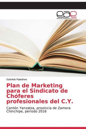 Plan de Marketing para el Sindicato de Chóferes profesionales del C.Y. de Gabriela Paladines