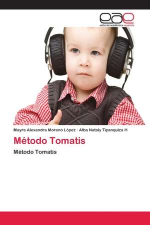 Método Tomatis de Mayra Alexandra Moreno López