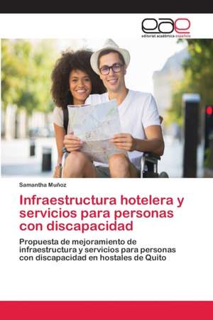 Infraestructura hotelera y servicios para personas con discapacidad de Samantha Muñoz