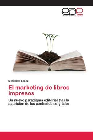 El marketing de libros impresos de Mercedes López