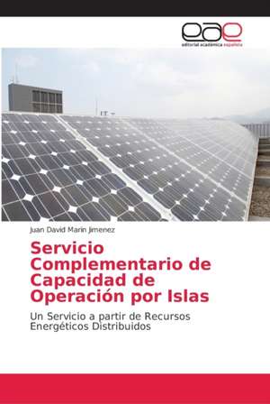 Servicio Complementario de Capacidad de Operación por Islas de Juan David Marin Jimenez