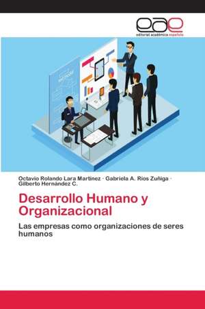 Desarrollo Humano y Organizacional de Octavio Rolando Lara Martinez