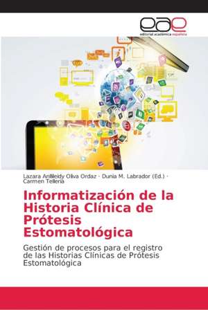 Informatización de la Historia Clínica de Prótesis Estomatológica de Lazara Anllileidy Oliva Ordaz