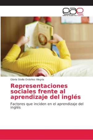 Representaciones sociales frente al aprendizaje del inglés de Gloria Stella Ordoñez Alegría