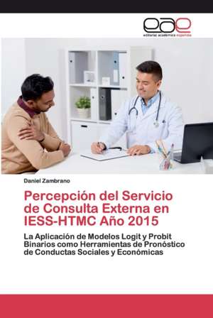 Percepción del Servicio de Consulta Externa en IESS-HTMC Año 2015 de Daniel Zambrano