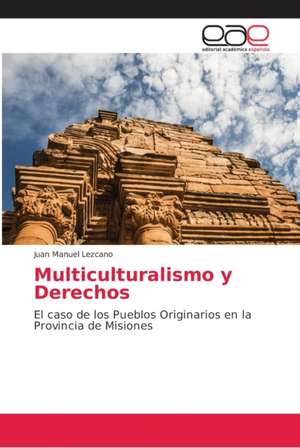 Multiculturalismo y Derechos de Juan Manuel Lezcano