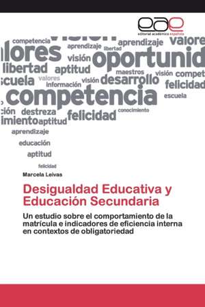 Desigualdad Educativa y Educación Secundaria de Marcela Leivas