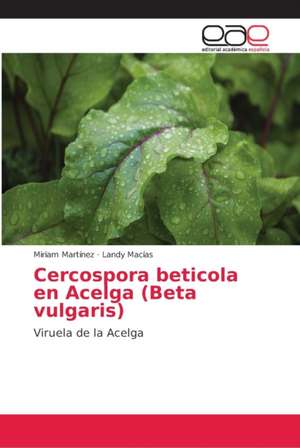 Cercospora beticola en Acelga (Beta vulgaris) de Miriam Martínez