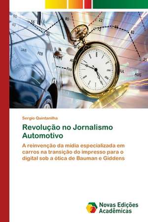 Revolução no Jornalismo Automotivo de Sergio Quintanilha