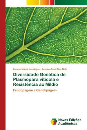 Diversidade Genética de Plasmopara viticola e Resistência ao Míldio de Liamar Maria Dos Anjos