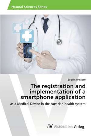 The registration and implementation of a smartphone application de Eugénia Peixoto