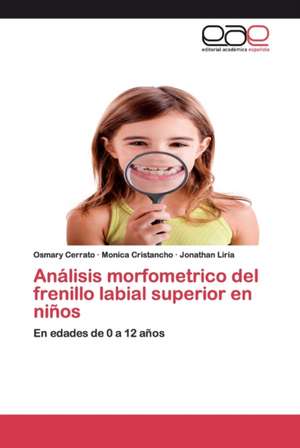 Análisis morfometrico del frenillo labial superior en niños de Osmary Cerrato