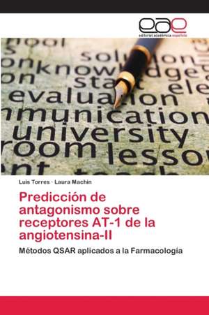 Predicción de antagonismo sobre receptores AT-1 de la angiotensina-II de Luis Torres