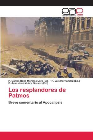 Los resplandores de Patmos de P. Carlos René Morales Lara