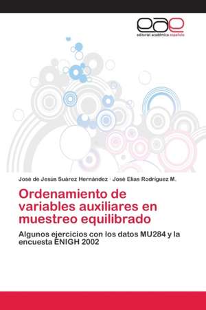 Ordenamiento de variables auxiliares en muestreo equilibrado de José de Jesús Suárez Hernández